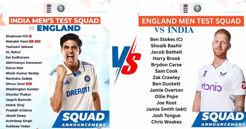 Indian & England squad announcement for India vs England 2025